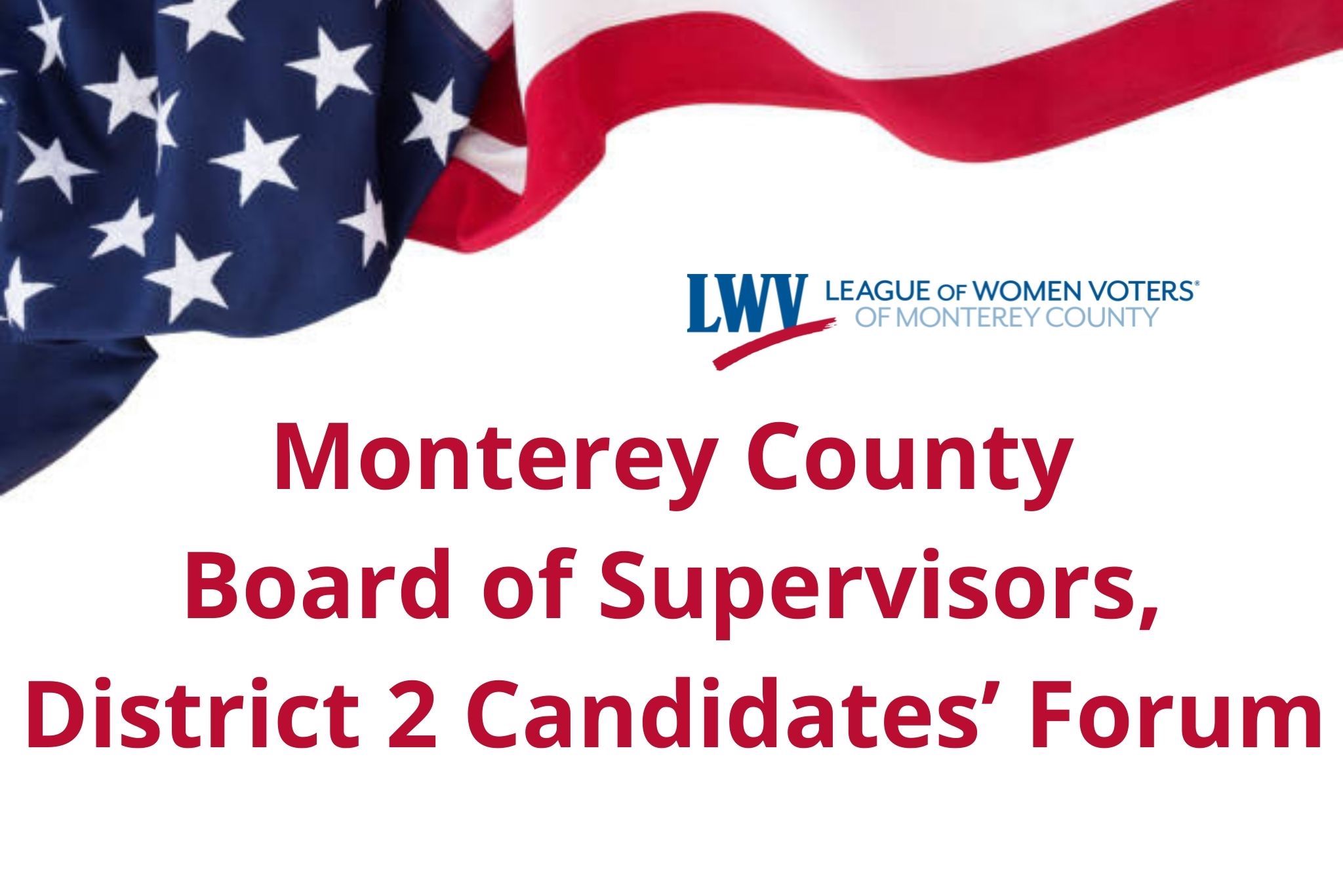 Monterey County Board of Supervisors, District 2 Candidates’ Forum